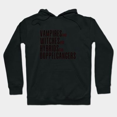 Vampires And Witches And Hybrids And Doppelgangers Hoodie Official Vampire Diaries Merch