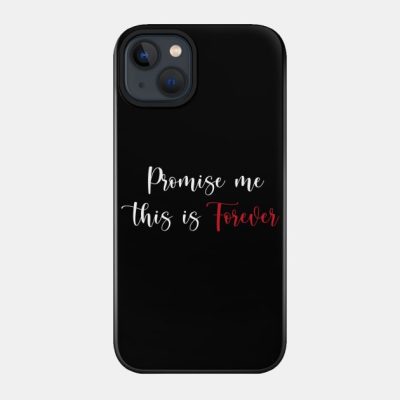 Promise Me This Is Forever Phone Case Official Vampire Diaries Merch