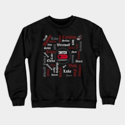 Tvd Characters Switch Off Humanity Crewneck Sweatshirt Official Vampire Diaries Merch