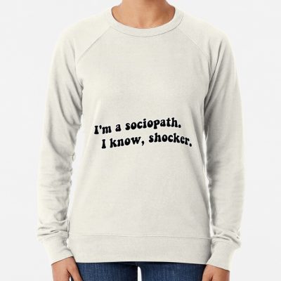 I'M A Sociopath. I Know, Shocker. Sweatshirt Official Vampire Diaries Merch